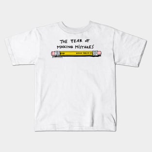 The Fear of Making Mistakes Kids T-Shirt